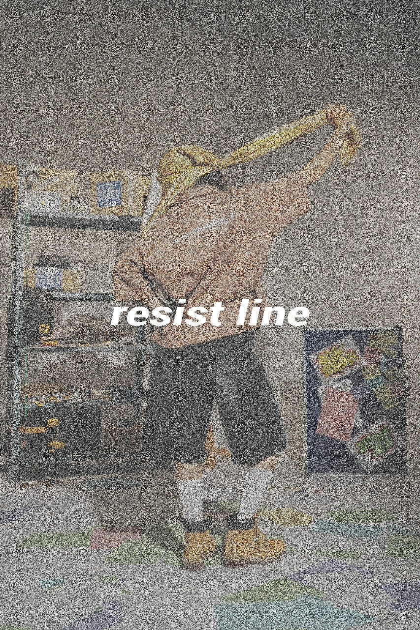 THE RESIST LINE